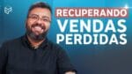 COMO AUMENTAR VENDAS DE FORMA CONSTANTE