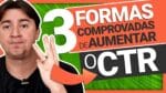 CTR GOOGLE ADS: 3 FORMAS COMPROVADAS DE AUMENTAR O CTR (TAXA DE CLIQUE) DOS SEUS ANÚNCIOS