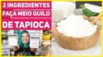 FAÇA 1/2KG de TAPIOCA COM SÓ 2 INGREDIENTES | Como Fazer Goma de Tapioca Fácil | Me Ajuda Gi 68