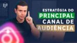O PRINCIPAL CANAL DE AUDIÊNCIA DE TODO EMPREENDEDOR