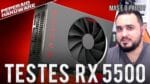 RX 5500 é “lançada” e vem para matar RX 570 e RX 580 / Mas e o preço AMD? / Versão de 8GB / Resenha