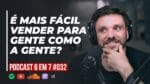 SIMILARIDADE: COMO CONVERTER MAIS, INDEPENDENTE DA SUA OFERTA | PODCAST 6 EM 7  #032