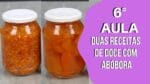 2 RECEITAS DE DOCES COM ABÓBORA – DOCES EM COMPOTAS – AULA 6 – CHEF LÉO OLIVEIRA