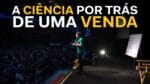 A CIÊNCIA POR TRÁS DE UMA VENDA | ERICO ROCHA