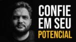 APRENDA A CONFIAR EM SI MESMO | REFLEXÃO MOTIVACIONAL
