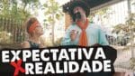 EXPECTATIVA VS REALIDADE – GAUDÊNCIO