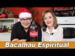 O Melhor Bacalhau Espiritual do Chef Taico