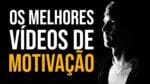 OS MELHORES VÍDEOS MOTIVACIONAIS (NOVEMBRO) | Nando Pinheiro