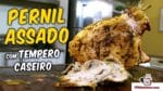 Pernil Assado com Tempero Caseiro – TvChurrasco