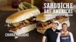 Sanduíche das Américas (Part. Rogério de Castro) I Churrasqueadas