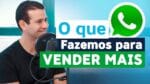 WHATSAPP: DICAS DO ENP PARA VENDER MAIS