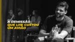 A DEMISSÃO QUE LHE CUSTOU UM AVIÃO | ERICO ROCHA