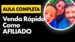 AULA COMPLETA Método Mais Rápido Para Vender Como Afiliado (Sem Investir)