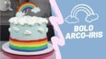 BOLO ARCO IRIS – DECORAÇÃO SIMPLES PARA INICIANTES – CHEF LÉO OLIVEIRA