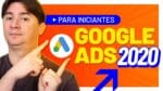 COMO ANUNCIAR NO GOOGLE ADS 2020 – TUTORIAL PASSO A PASSO PARA INICIANTES