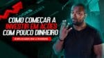 Como COMEÇAR a INVESTIR em AÇÕES com pouco DINHEIRO | Explicado em 4 PASSOS. Simples para APRENDER.
