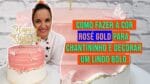 COMO FAZER A COR ROSÉ GOLD NO CHANTININHO