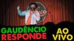 GAUDÊNCIO RESPONDE AO VIVO  #2