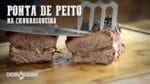 Granito (Ponta de peito) na Churrasqueira I Churrasqueadas