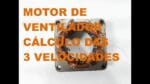 Motor de Ventilador Cálculo  das velocidades