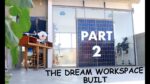 O Espaço de Trabalho Construído Parte 2 (Nosso Espaço dos Sonhos)