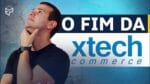 O FIM DA XTECH – O QUE FAZER [PLANO DE MIGRAÇÃO]