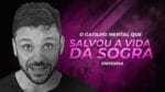 O GATILHO MENTAL QUE SALVOU A VIDA DA SOGRA | ERICO ROCHA