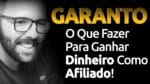 *O MAPA COMPLETO* Com Tudo Para Ganhar Dinheiro Sendo Afiliado (Completo)