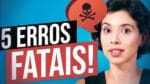 5 ERROS DE GESTÃO FINANCEIRA QUE VOCÊ ESTÁ COMETENDO