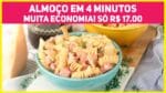 ALMOÇO PRONTO EM 4 MINUTOS SÓ 17 REAIS! Macarrão na Pressão Rende Bastante | Receitas de Minuto 546