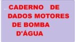 Caderno de Dados Motores de Bomba de Piscina e outros.