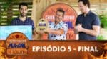 Churrasqueiro AJI-SAL® – O Reality (EPISÓDIO 5 FINAL)