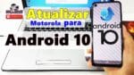 Como Atualizar Celular Motorola para Android 10