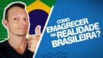 Como EMAGRECER Na Realidade BRASILEIRA? | Como Emagrecer Gastando Pouco