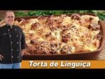 Como Fazer uma Torta de Linguiça Fácil e Gostosa – Chef Taico