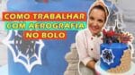 COMO TRABALHAR COM AEROGRAFIA NO BOLO – CHEF LÉO OLIVEIRA