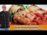 Filé de Peixe combina com Molho de Tomate? – Chef Taico