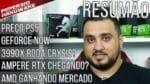 Resumão – AMD ganha mercado / Geforce Now / 3990x roda Crysis? / PS5 mais caro / Ampere RTX em Março