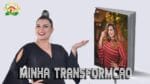 TRANSFORMAÇÃO NO VISUAL – CABELO OK – MAQUIAGEM OK