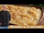 A Melhor Mandioca Gratinada com Bacon do Chef Taico