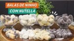 BALAS DE BRIGADEIRO NINHO COM NUTELLA – CHEF LÉO OLIVEIRA