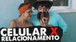 CELULAR X RELACIONAMENTO