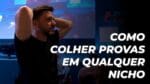 COMO COLHER PROVAS EM QUALQUER NICHO | ERICO ROCHA