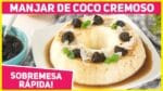 O MANJAR DE CÔCO MAIS FACIL DO MUNDO | Receita da minha avó | Receitas de Minuto 549
