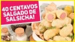 SALGADO POR SÓ 40 CENTAVOS A UNIDADE! ENROLADINHO DE SALSICHA DE PADARIA | Receitas de Minuto 554