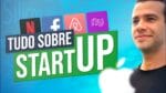 STARTUP: O QUE É E COMO ABRIR A SUA