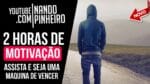 2 HORAS DE MOTIVAÇÃO PARA TER UMA MENTE BLINDADA E PROSPERIDADE NA VIDA