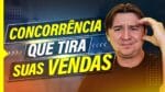 3 NÍVEIS DE CONCORRÊNCIA QUE FAZEM SUA EMPRESA PERDER VENDAS