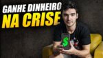 5 FORMAS DE GANHAR DINHEIRO NA CRISE