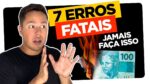 7 ERROS DE QUEM QUER GANHAR DINHEIRO NA INTERNET SEM GRANA, SEM ESTOQUE E SEM FORNECEDOR EM 2022